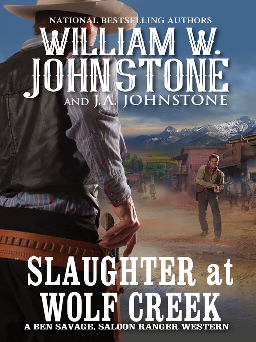 Title details for Slaughter at Wolf Creek by William W. Johnstone - Available